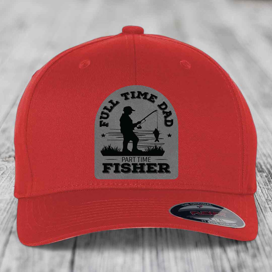 Full Time Dad Part Time Fisher - Leather Patch Hat - Grey to Black Patch - Flexfit 6277 Fitted Hat