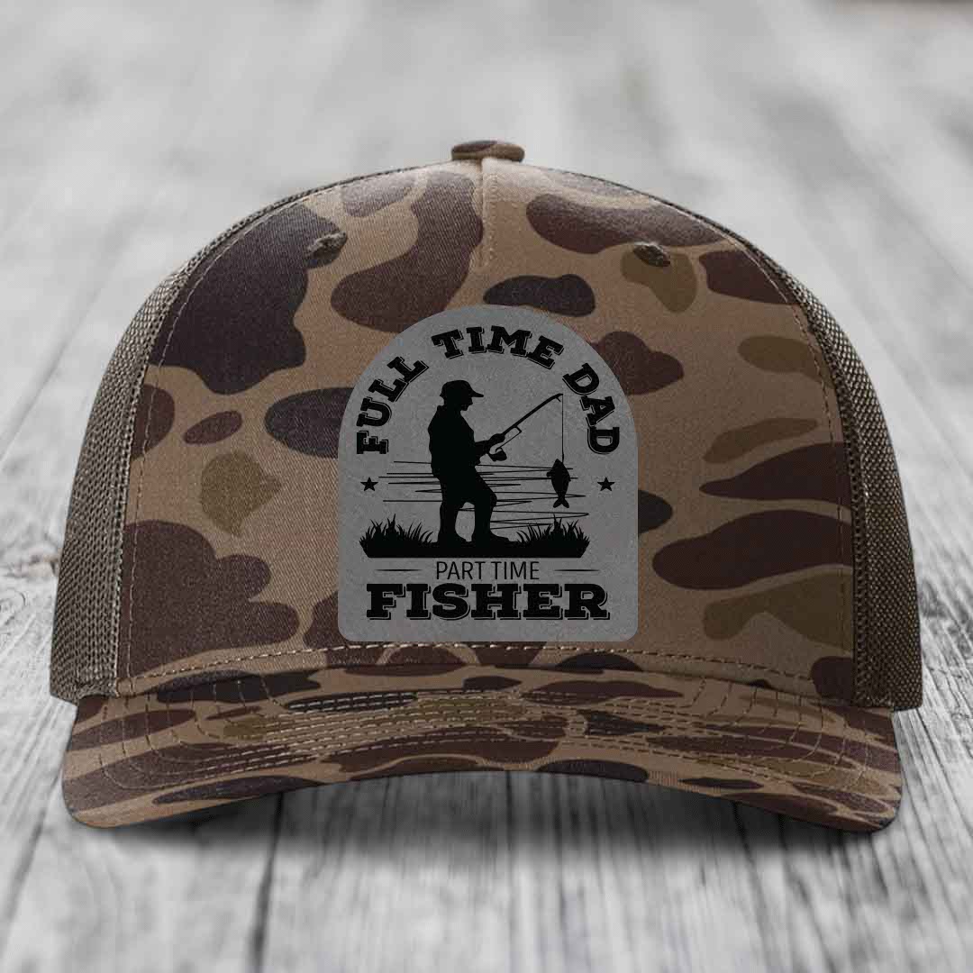 Full Time Dad Part Time Fisher - Leather Patch Hat - Grey to Black Patch - Richardson 112PFP Snapback Trucker Hat