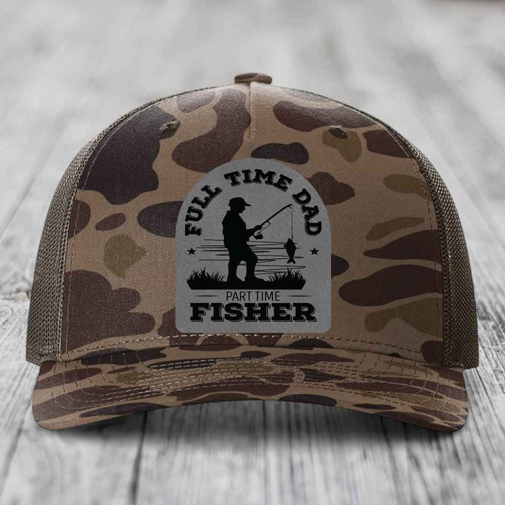 Full Time Dad Part Time Fisher - Leather Patch Hat - Grey to Black Patch - Richardson 112PFP Snapback Trucker Hat