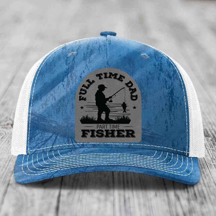 Full Time Dad Part Time Fisher - Leather Patch Hat - Grey to Black Patch - Richardson 112PFP Snapback Trucker Hat