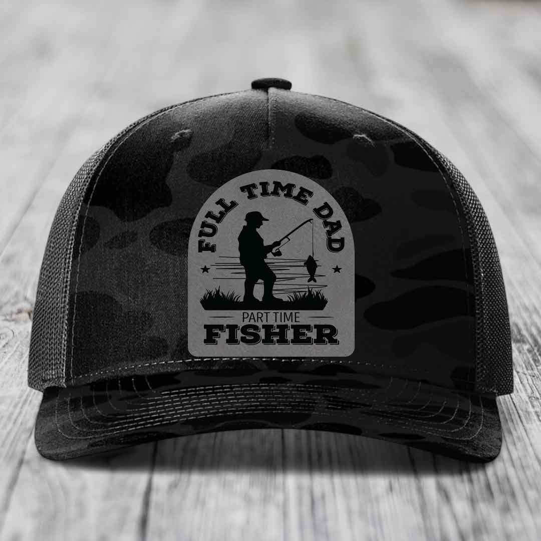 Full Time Dad Part Time Fisher - Leather Patch Hat - Grey to Black Patch - Richardson 112PFP Snapback Trucker Hat