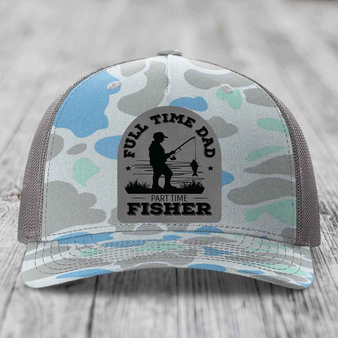 Full Time Dad Part Time Fisher - Leather Patch Hat - Grey to Black Patch - Richardson 112PFP Snapback Trucker Hat