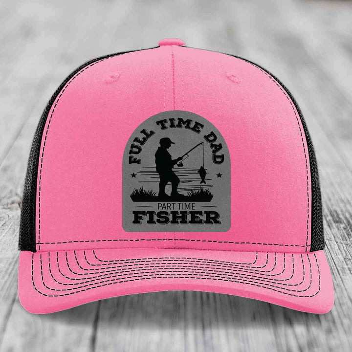 Full Time Dad Part Time Fisher - Leather Patch Hat - Grey to Black Patch - Richardson 112 Snapback Trucker Hat