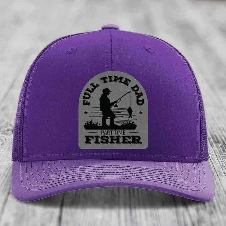 Full Time Dad Part Time Fisher - Leather Patch Hat - Grey to Black Patch - Richardson 112 Snapback Trucker Hat