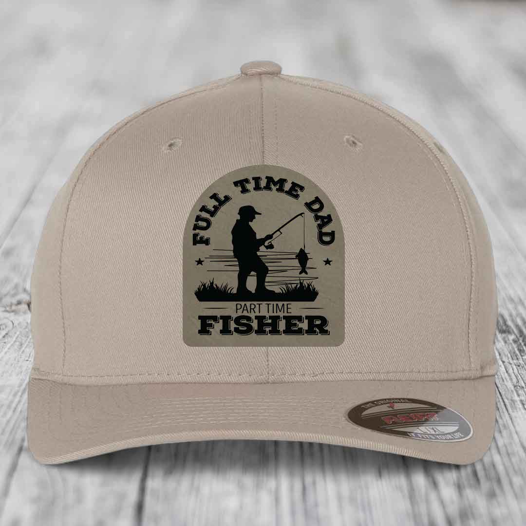 Full Time Dad Part Time Fisher - Leather Patch Hat - Light Brown to Black Patch - Flexfit 6277 Fitted Hat