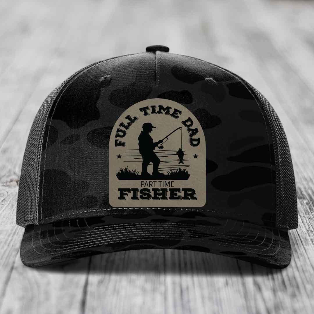 Full Time Dad Part Time Fisher - Leather Patch Hat - Light Brown to Black Patch - Richardson 112PFP Snapback Trucker Hat