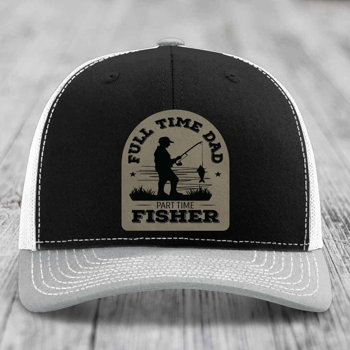 Full Time Dad Part Time Fisher - Leather Patch Hat - Light Brown to Black Patch - Richardson 112 Snapback Trucker Hat