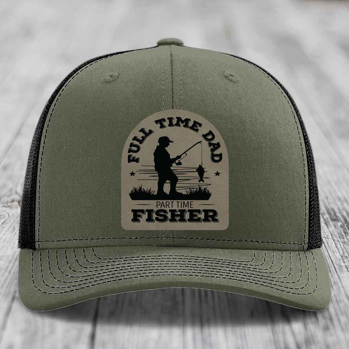 Full Time Dad Part Time Fisher - Leather Patch Hat - Light Brown to Black Patch - Richardson 112 Snapback Trucker Hat