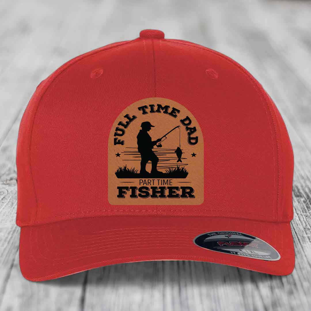 Full Time Dad Part Time Fisher - Leather Patch Hat - Rawhide to Black Patch - Flexfit 6277 Fitted Hat