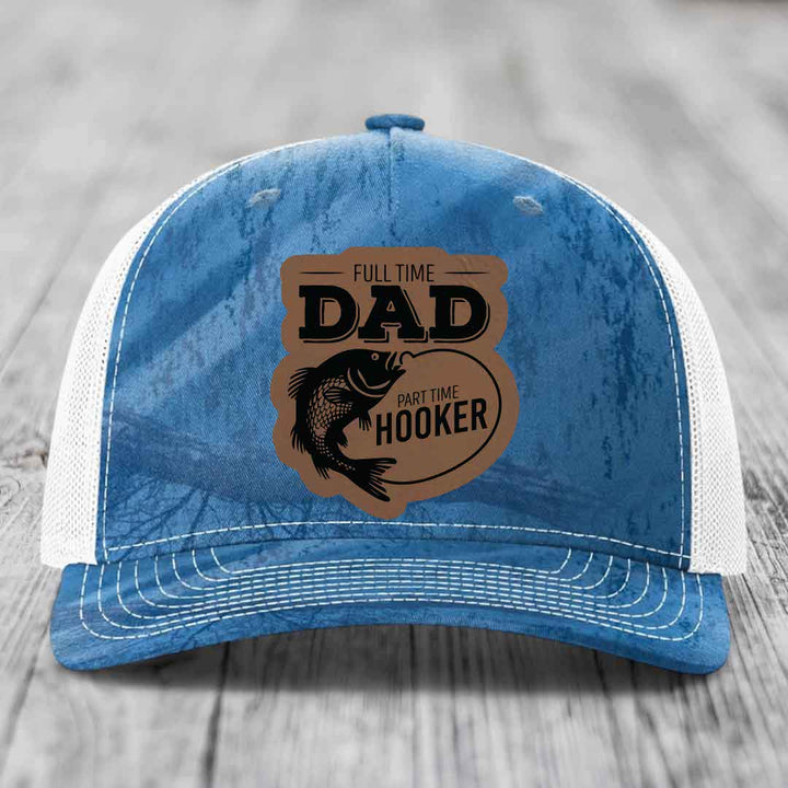 Full Time Dad Part Time Hooker - Leather Patch Hat - Dark Brown to Black Patch - Richardson 112PFP Snapback Trucker Hat