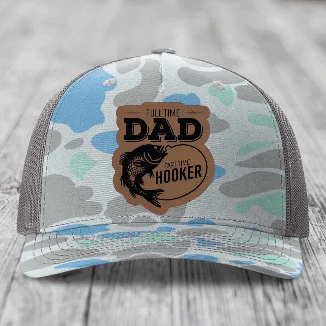 Full Time Dad Part Time Hooker - Leather Patch Hat - Dark Brown to Black Patch - Richardson 112PFP Snapback Trucker Hat