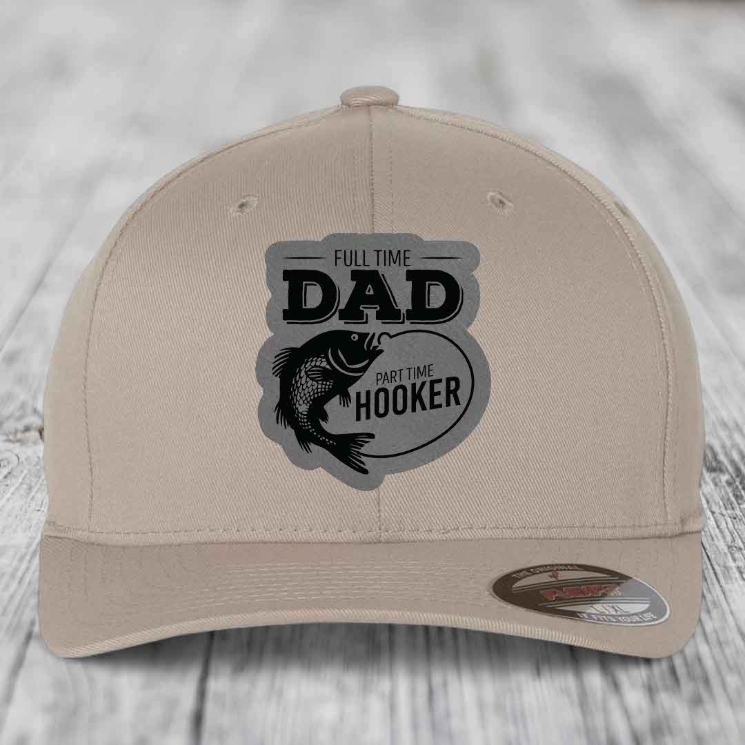 Full Time Dad Part Time Hooker - Leather Patch Hat - Grey to Black Patch - Flexfit 6277 Fitted Hat