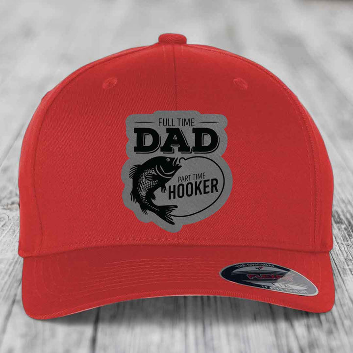 Full Time Dad Part Time Hooker - Leather Patch Hat - Grey to Black Patch - Flexfit 6277 Fitted Hat