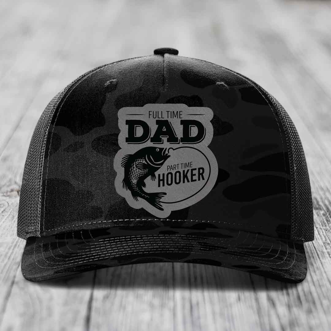 Full Time Dad Part Time Hooker - Leather Patch Hat - Grey to Black Patch - Richardson 112PFP Snapback Trucker Hat