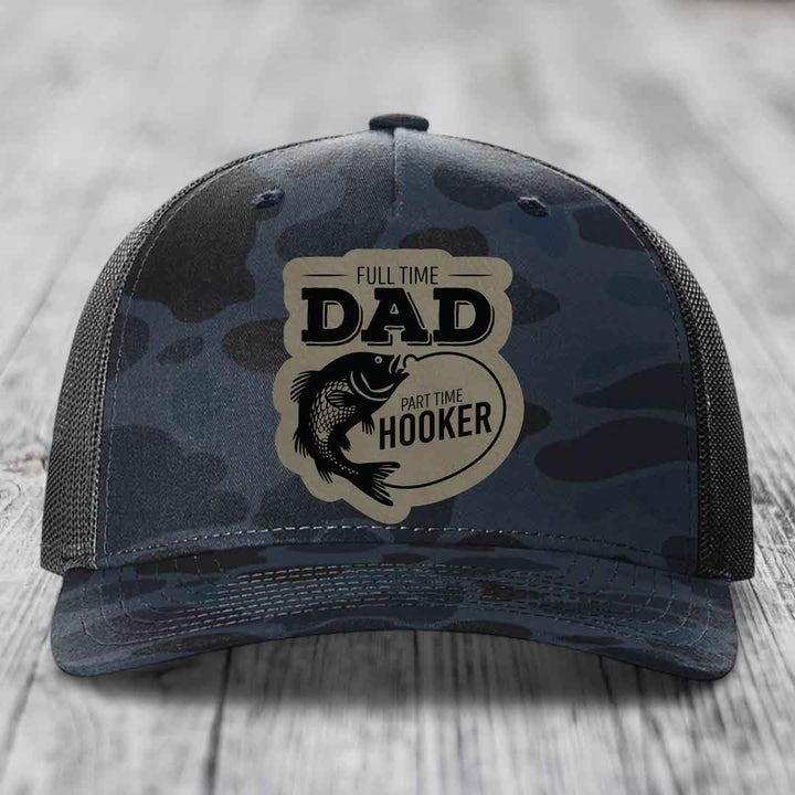 Full Time Dad Part Time Hooker - Leather Patch Hat - Light Brown to Black Patch - Richardson 112PFP Snapback Trucker Hat