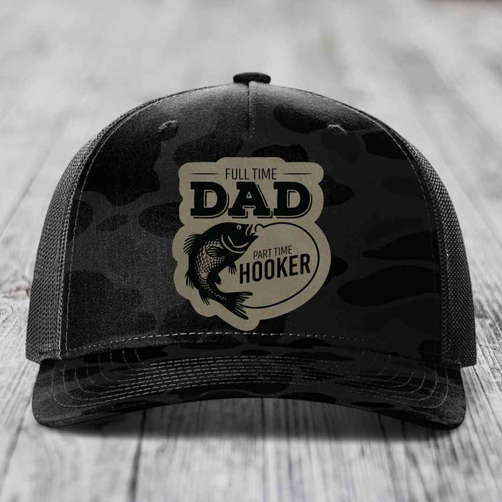 Full Time Dad Part Time Hooker - Leather Patch Hat - Light Brown to Black Patch - Richardson 112PFP Snapback Trucker Hat