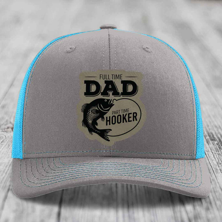 Full Time Dad Part Time Hooker - Leather Patch Hat - Light Brown to Black Patch - Richardson 112 Snapback Trucker Hat