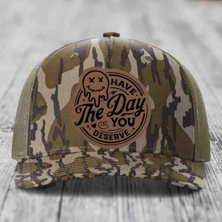 Have the Day You Deserve - Leather Patch Hat - Dark Brown to Black Patch - Richardson 112PFP Snapback Trucker Hat