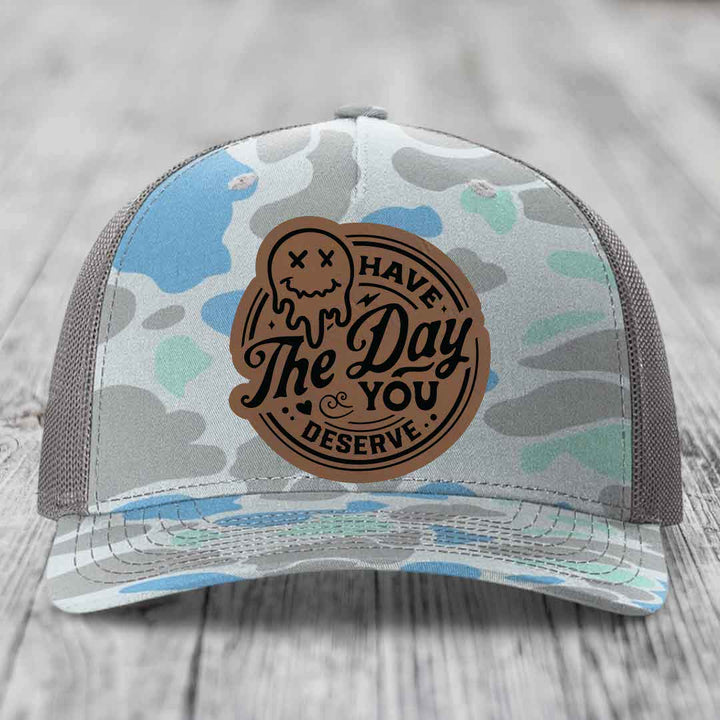 Have the Day You Deserve - Leather Patch Hat - Dark Brown to Black Patch - Richardson 112PFP Snapback Trucker Hat