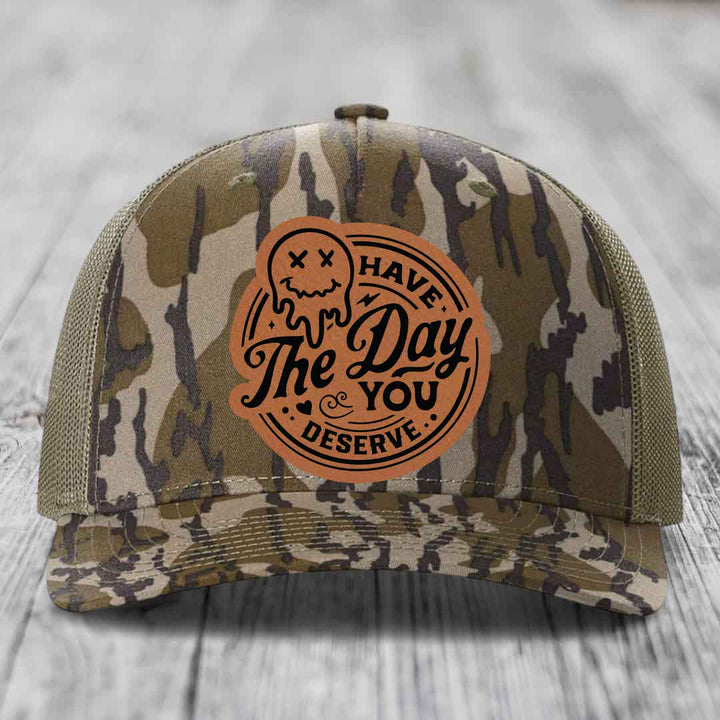 Have the Day You Deserve - Leather Patch Hat - Rawhide to Black Patch - Richardson 112PFP Snapback Trucker Hat