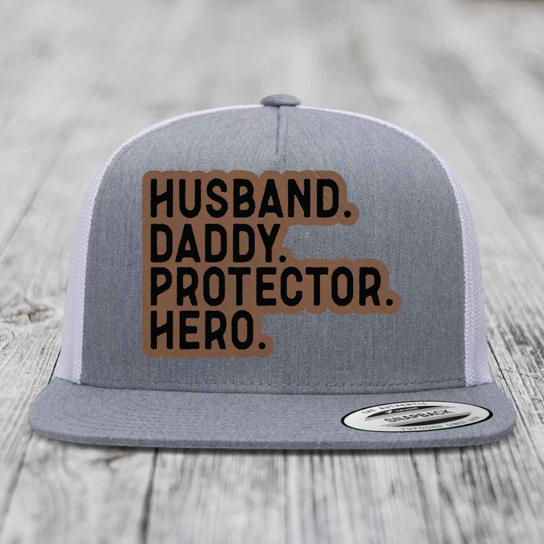 Husband Daddy Protector Hero - Leather Patch Hat - Dark Brown to Black Patch - Yupoong 6006 Snapback Flatbill Hat