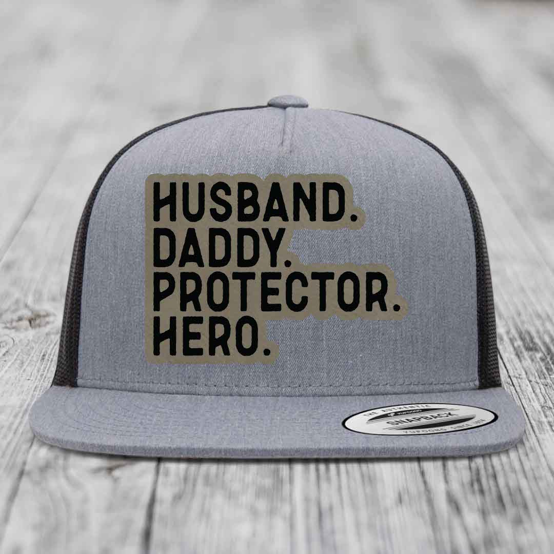 Husband Daddy Protector Hero - Leather Patch Hat - Light Brown to Black Patch - Yupoong 6006 Snapback Flatbill Hat