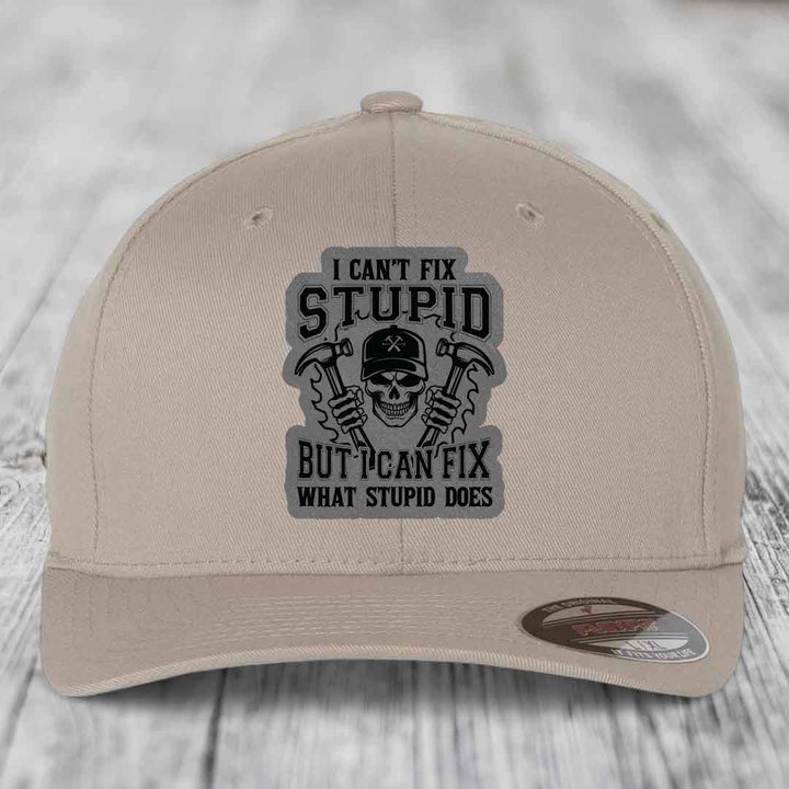 I Cant Fix Stupid But I Can Fix What Stupid Does - Leather Patch Hat - Grey to Black Patch - Flexfit 6277 Fitted Hat