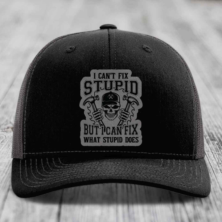 I Cant Fix Stupid But I Can Fix What Stupid Does - Leather Patch Hat - Grey to Black Patch - Richardson 112 Snapback Trucker Hat