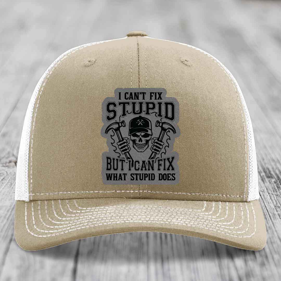 I Cant Fix Stupid But I Can Fix What Stupid Does - Leather Patch Hat - Grey to Black Patch - Richardson 112 Snapback Trucker Hat