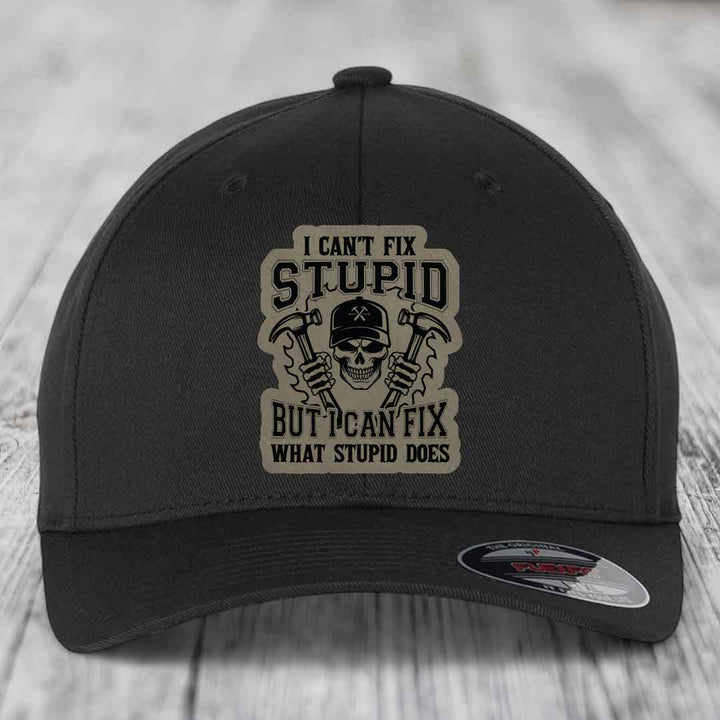 I Cant Fix Stupid But I Can Fix What Stupid Does - Leather Patch Hat - Light Brown to Black Patch - Flexfit 6277 Fitted Hat
