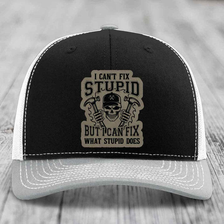 I Cant Fix Stupid But I Can Fix What Stupid Does - Leather Patch Hat - Light Brown to Black Patch - Richardson 112 Snapback Trucker Hat