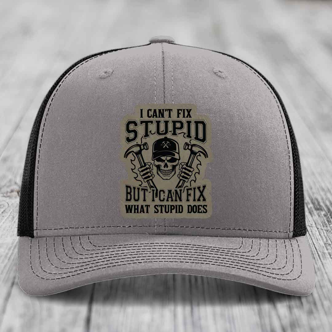 I Cant Fix Stupid But I Can Fix What Stupid Does - Leather Patch Hat - Light Brown to Black Patch - Richardson 112 Snapback Trucker Hat
