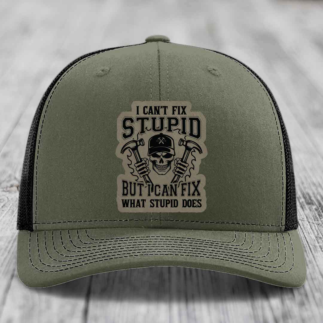 I Cant Fix Stupid But I Can Fix What Stupid Does - Leather Patch Hat - Light Brown to Black Patch - Richardson 112 Snapback Trucker Hat