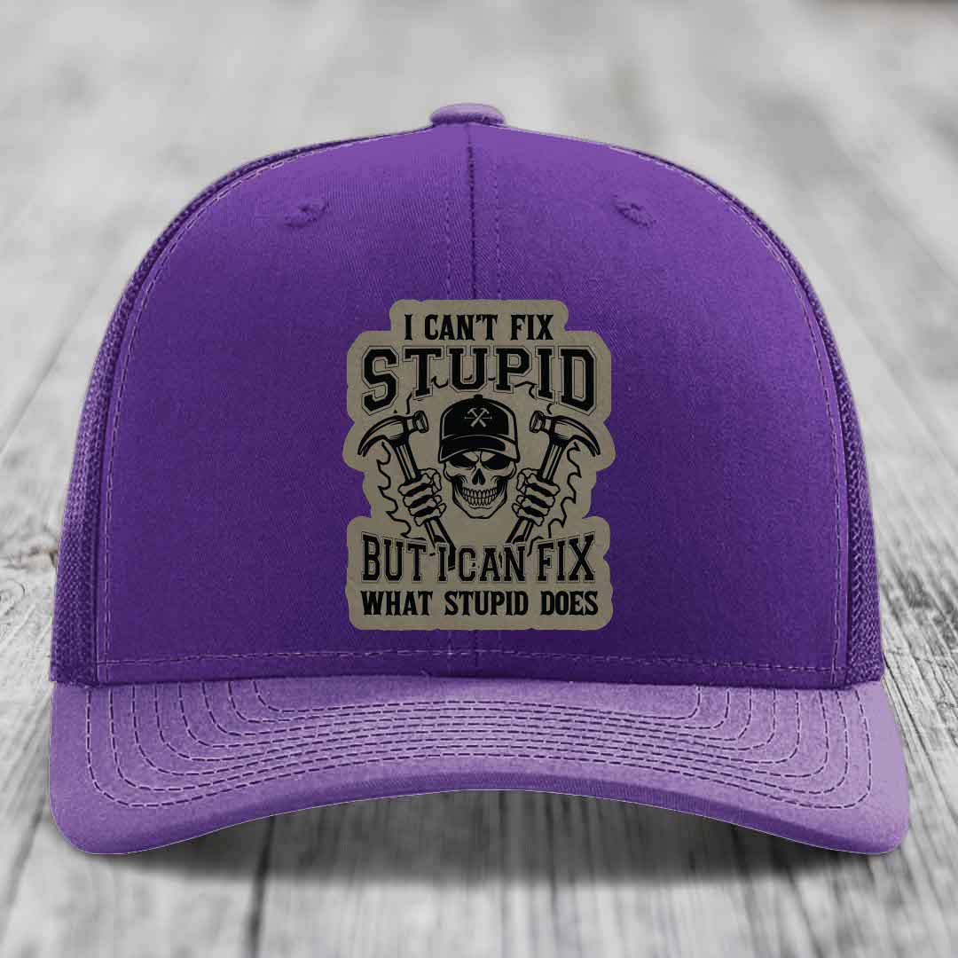 I Cant Fix Stupid But I Can Fix What Stupid Does - Leather Patch Hat - Light Brown to Black Patch - Richardson 112 Snapback Trucker Hat