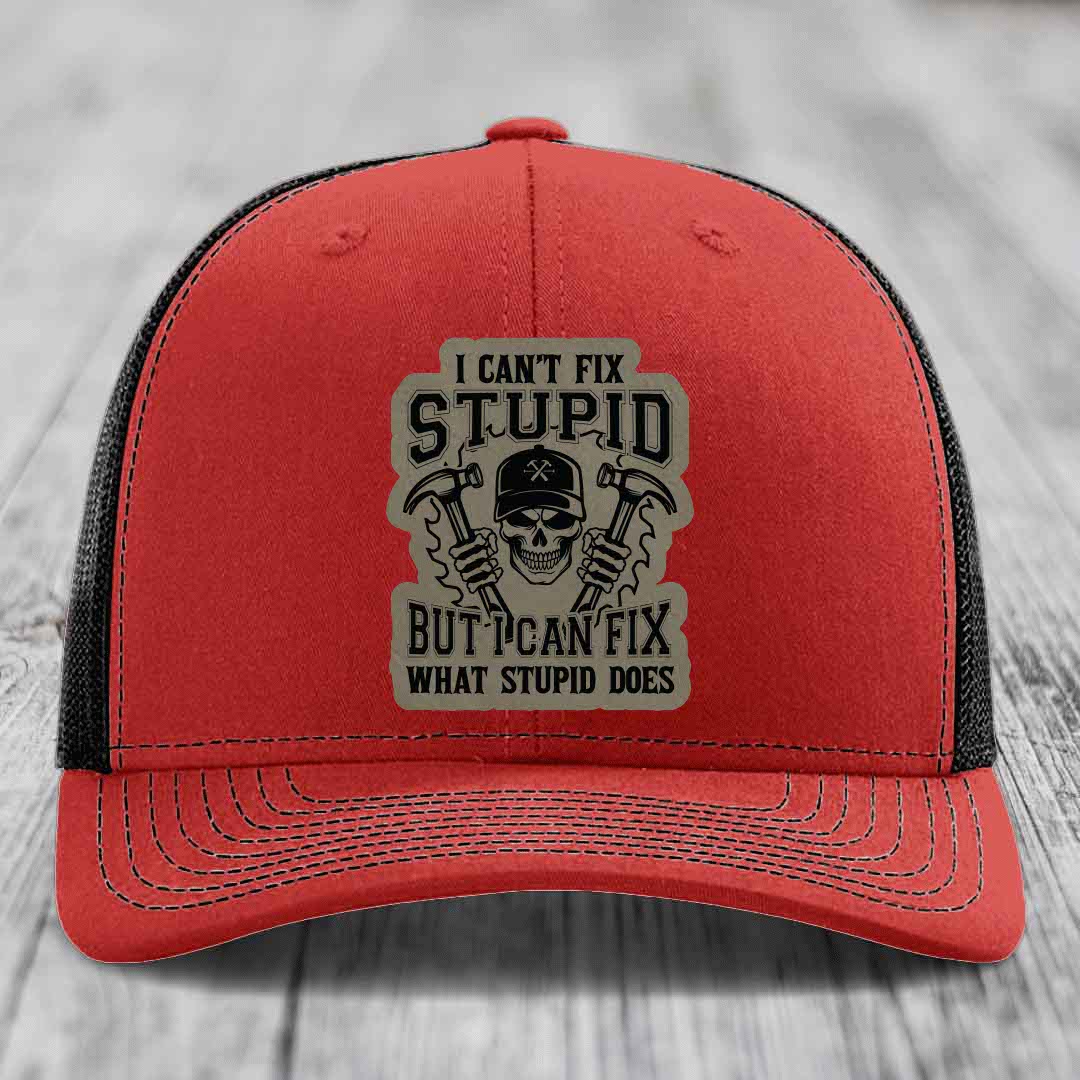 I Cant Fix Stupid But I Can Fix What Stupid Does - Leather Patch Hat - Light Brown to Black Patch - Richardson 112 Snapback Trucker Hat