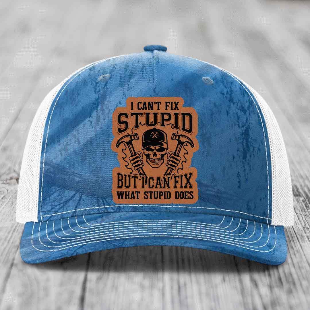 I Cant Fix Stupid But I Can Fix What Stupid Does - Leather Patch Hat - Rawhide to Black Patch - Richardson 112PFP Snapback Trucker Hat