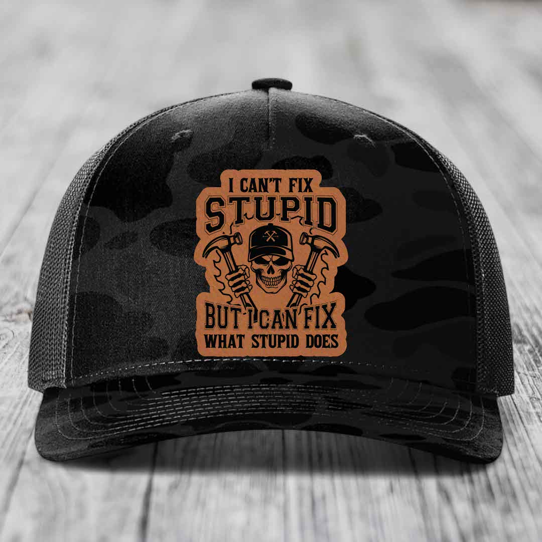 I Cant Fix Stupid But I Can Fix What Stupid Does - Leather Patch Hat - Rawhide to Black Patch - Richardson 112PFP Snapback Trucker Hat