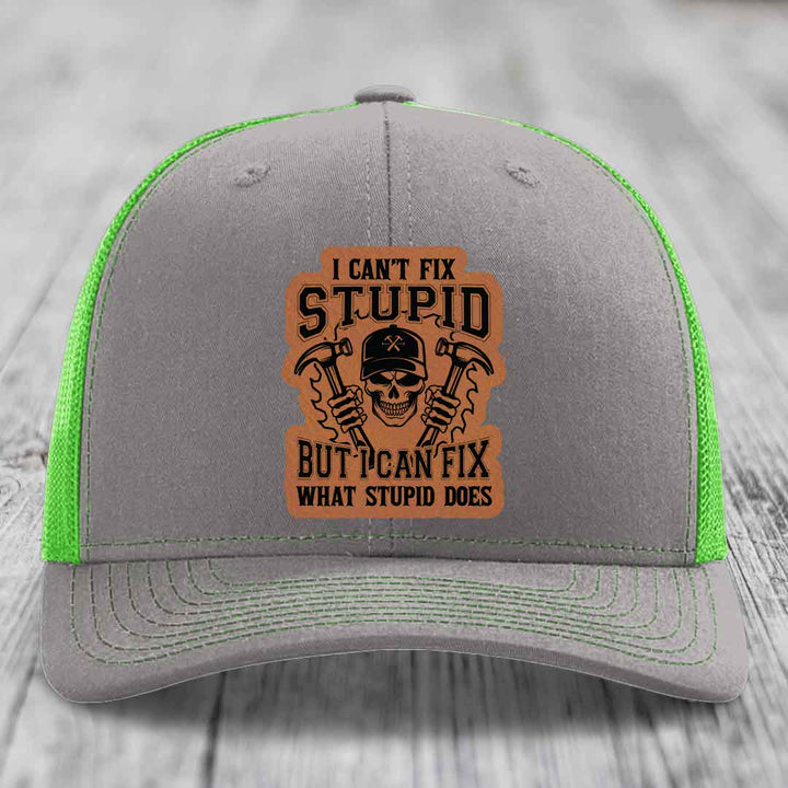 I Cant Fix Stupid But I Can Fix What Stupid Does - Leather Patch Hat - Rawhide to Black Patch - Richardson 112 Snapback Trucker Hat