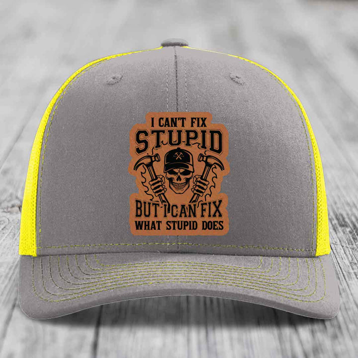 I Cant Fix Stupid But I Can Fix What Stupid Does - Leather Patch Hat - Rawhide to Black Patch - Richardson 112 Snapback Trucker Hat