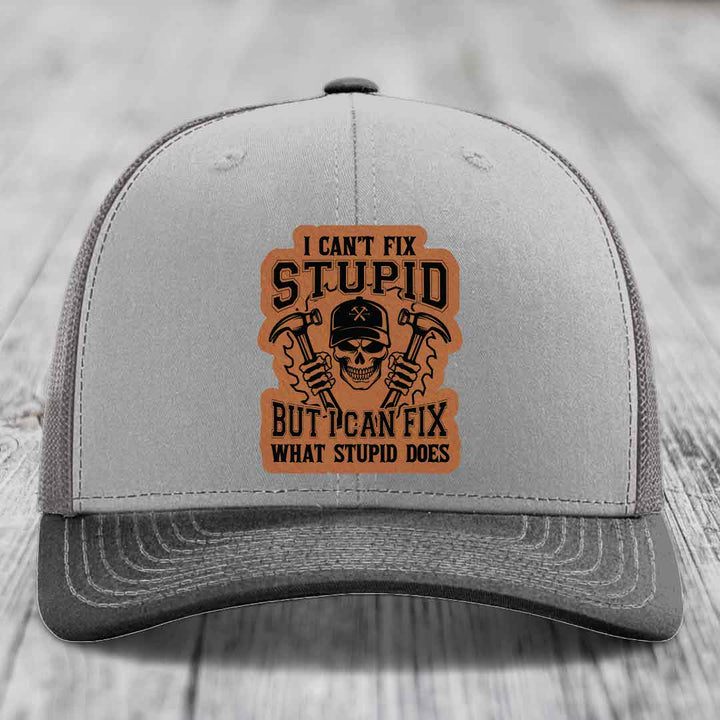I Cant Fix Stupid But I Can Fix What Stupid Does - Leather Patch Hat - Rawhide to Black Patch - Richardson 112 Snapback Trucker Hat