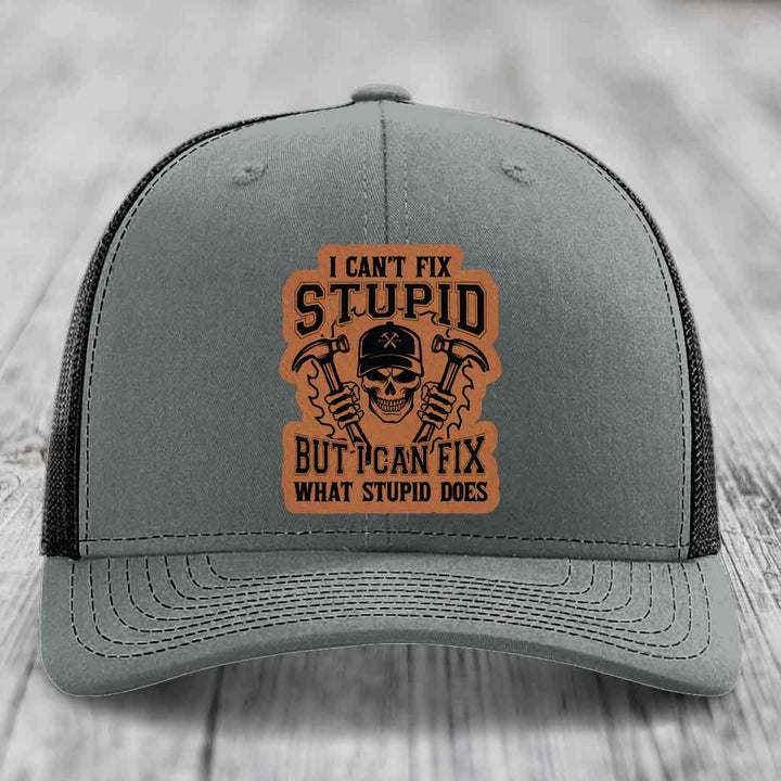 I Cant Fix Stupid But I Can Fix What Stupid Does - Leather Patch Hat - Rawhide to Black Patch - Richardson 112 Snapback Trucker Hat