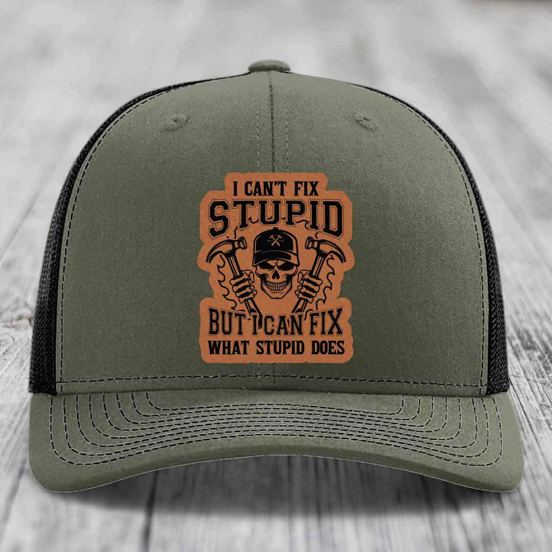 I Cant Fix Stupid But I Can Fix What Stupid Does - Leather Patch Hat - Rawhide to Black Patch - Richardson 112 Snapback Trucker Hat