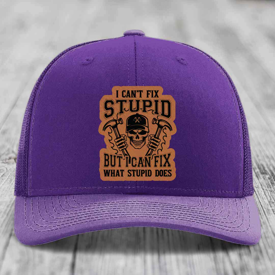 I Cant Fix Stupid But I Can Fix What Stupid Does - Leather Patch Hat - Rawhide to Black Patch - Richardson 112 Snapback Trucker Hat