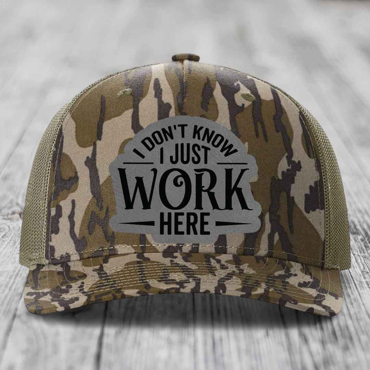 I Dont Know I Just Work Here - Leather Patch Hat - Grey to Black Patch - Richardson 112PFP Snapback Trucker Hat