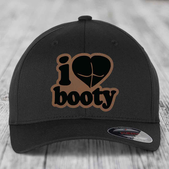 I Love Booty - Leather Patch Hat - Dark Brown to Black Patch - Flexfit 6277 Fitted Hat