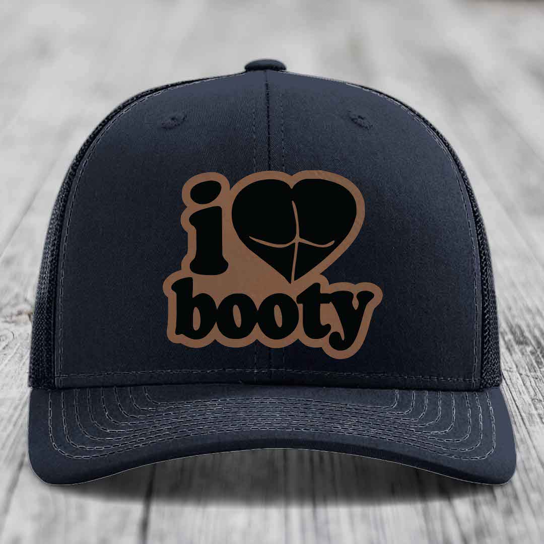 I Love Booty - Leather Patch Hat - Dark Brown to Black Patch - Richardson 112 Snapback Trucker Hat