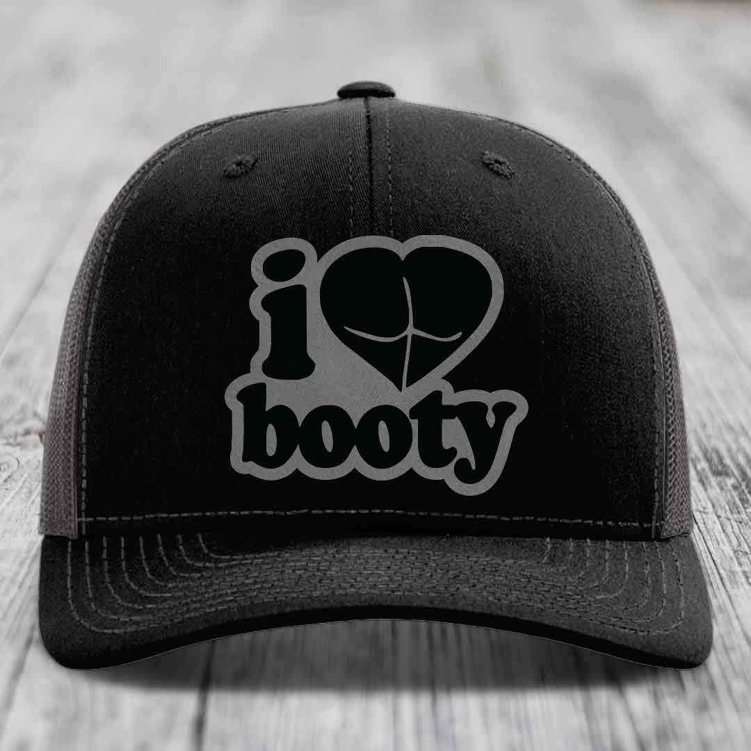 I Love Booty - Leather Patch Hat - Grey to Black Patch - Richardson 112 Snapback Trucker Hat