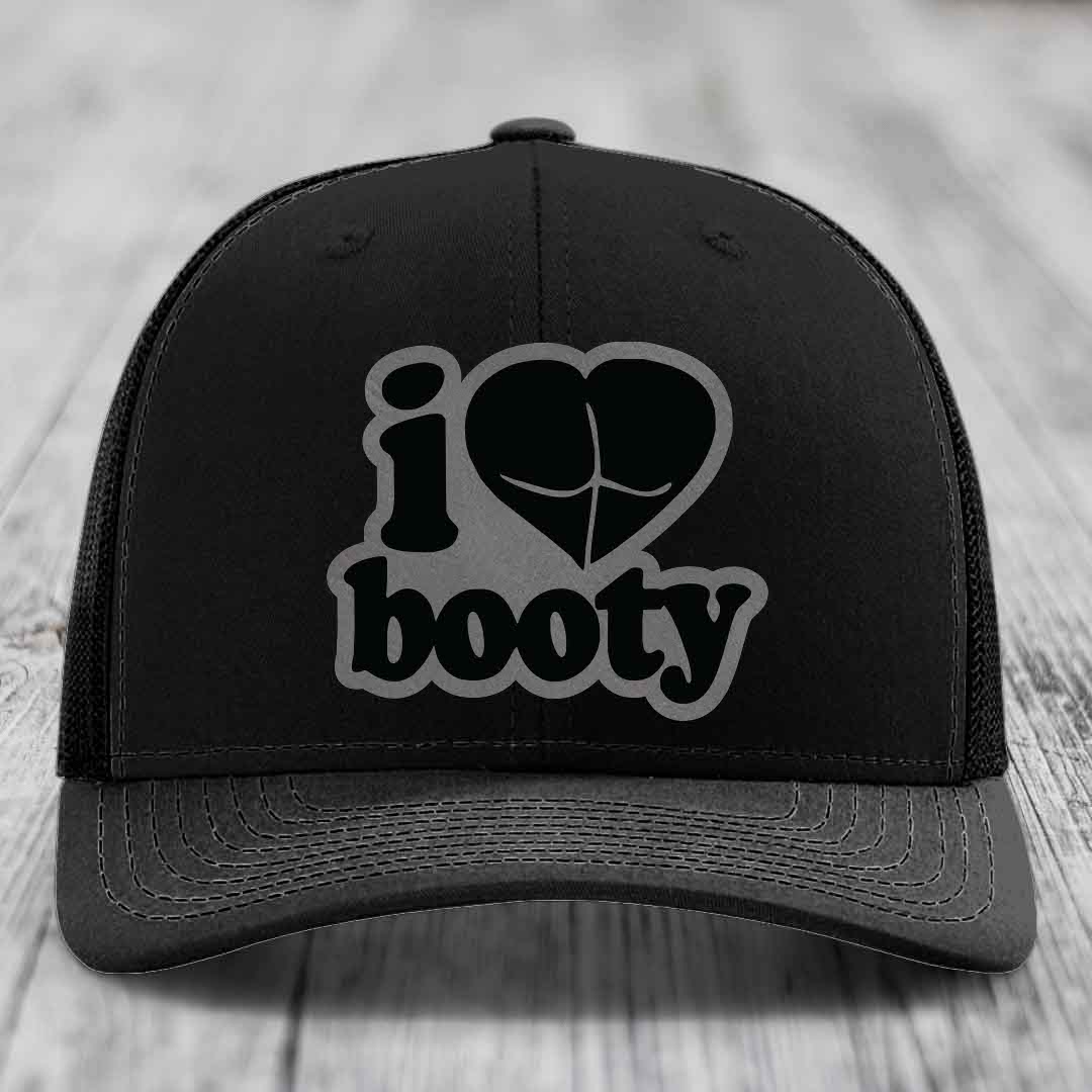 I Love Booty - Leather Patch Hat - Grey to Black Patch - Richardson 112 Snapback Trucker Hat
