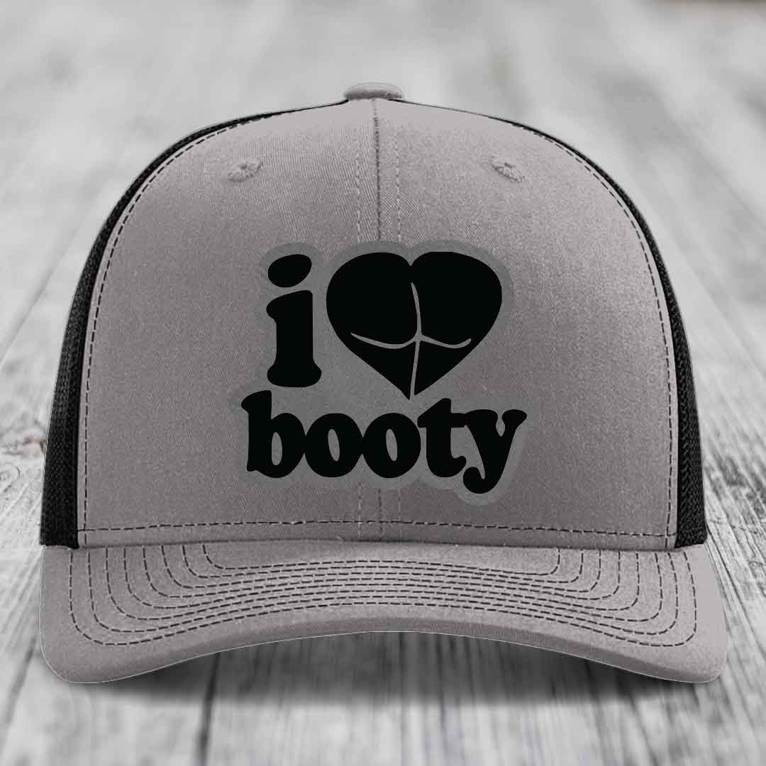 I Love Booty - Leather Patch Hat - Grey to Black Patch - Richardson 112 Snapback Trucker Hat