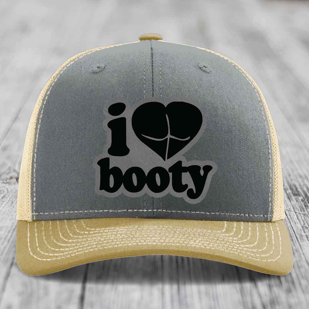 I Love Booty - Leather Patch Hat - Grey to Black Patch - Richardson 112 Snapback Trucker Hat